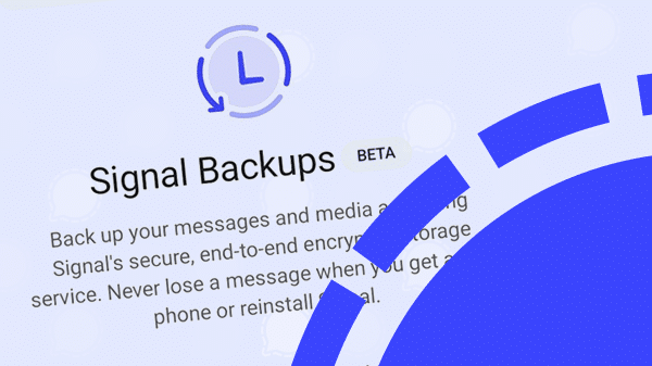 Signal update Android: continued work on Signal backups